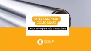 Papel Laminado Como Usar: O Tipo Certo Para Cada Necessidade