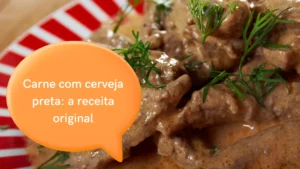 Carne com cerveja preta: a receita original