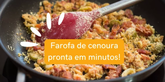 Farofa de cenoura pronta em minutos