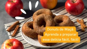 Donuts de Maçã: Aprenda a preparar essa delícia fácil, fácil!