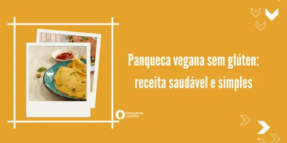 Panqueca vegana sem glúten: receita saudável e simples