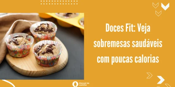 Doces Fit: Veja sobremesas saudáveis com poucas calorias