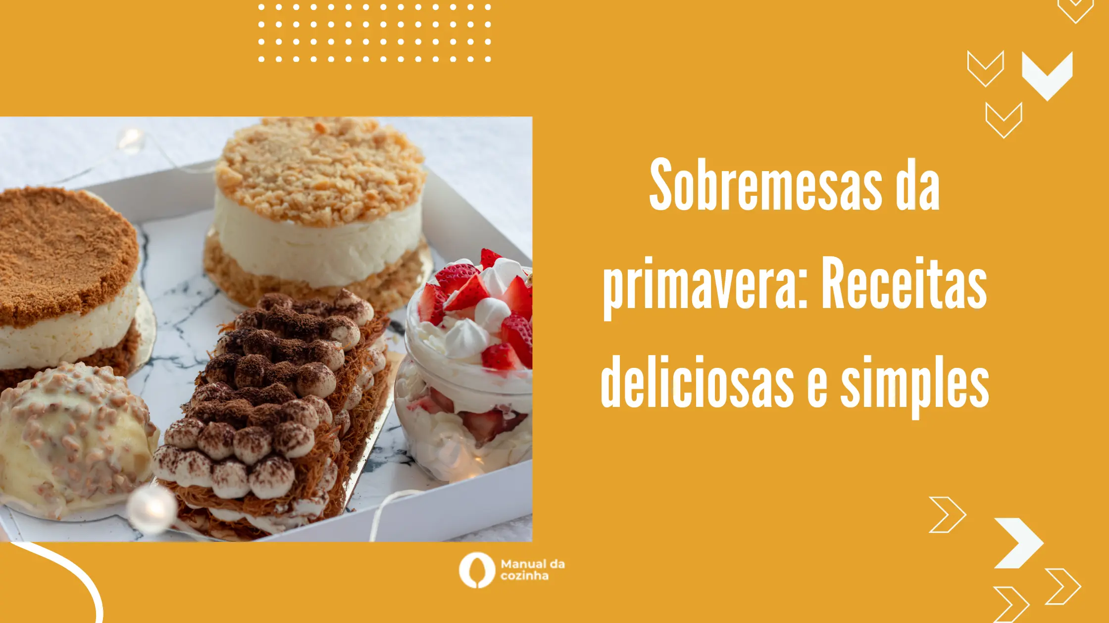 Sobremesas da primavera: Receitas deliciosas e simples